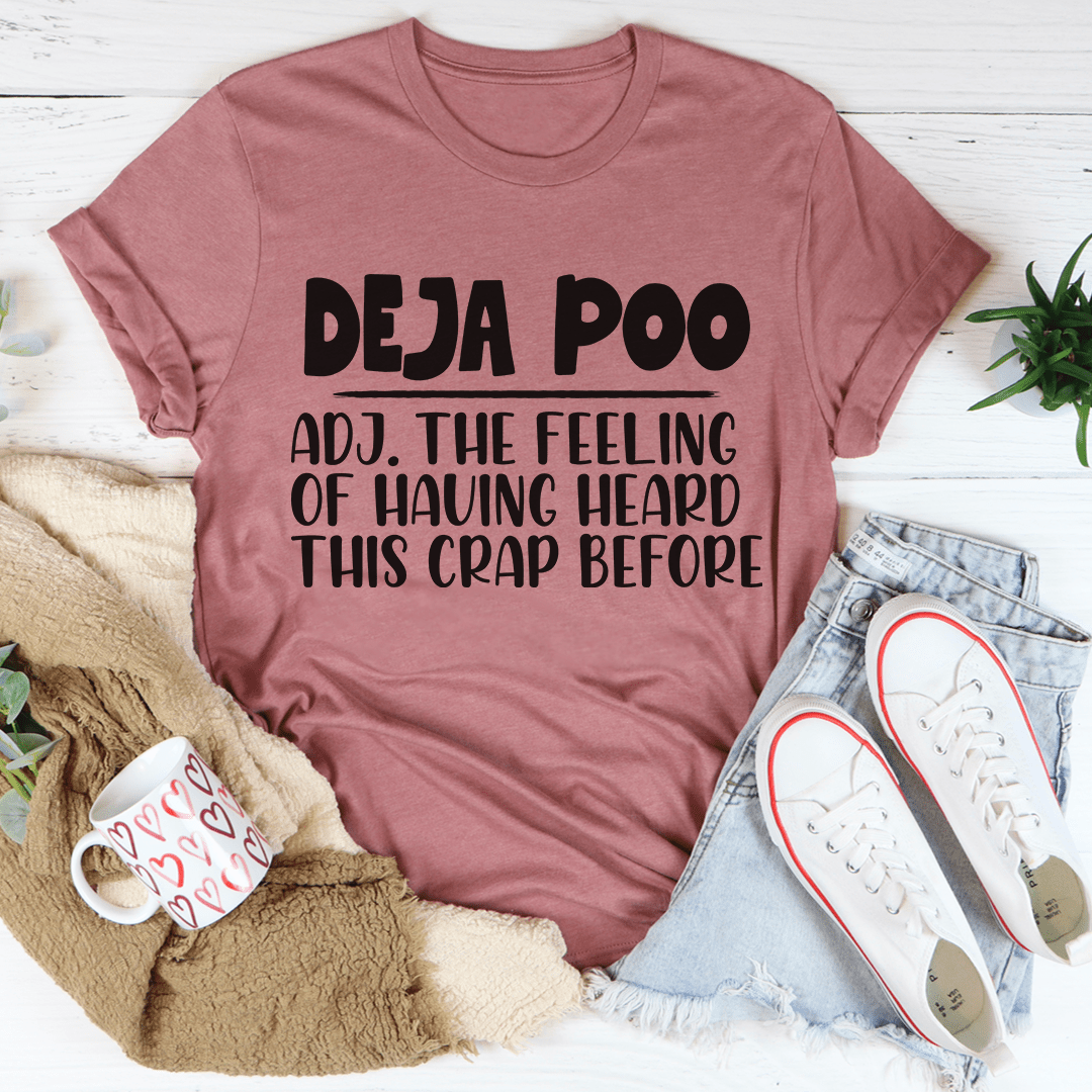Deja Poo Tee