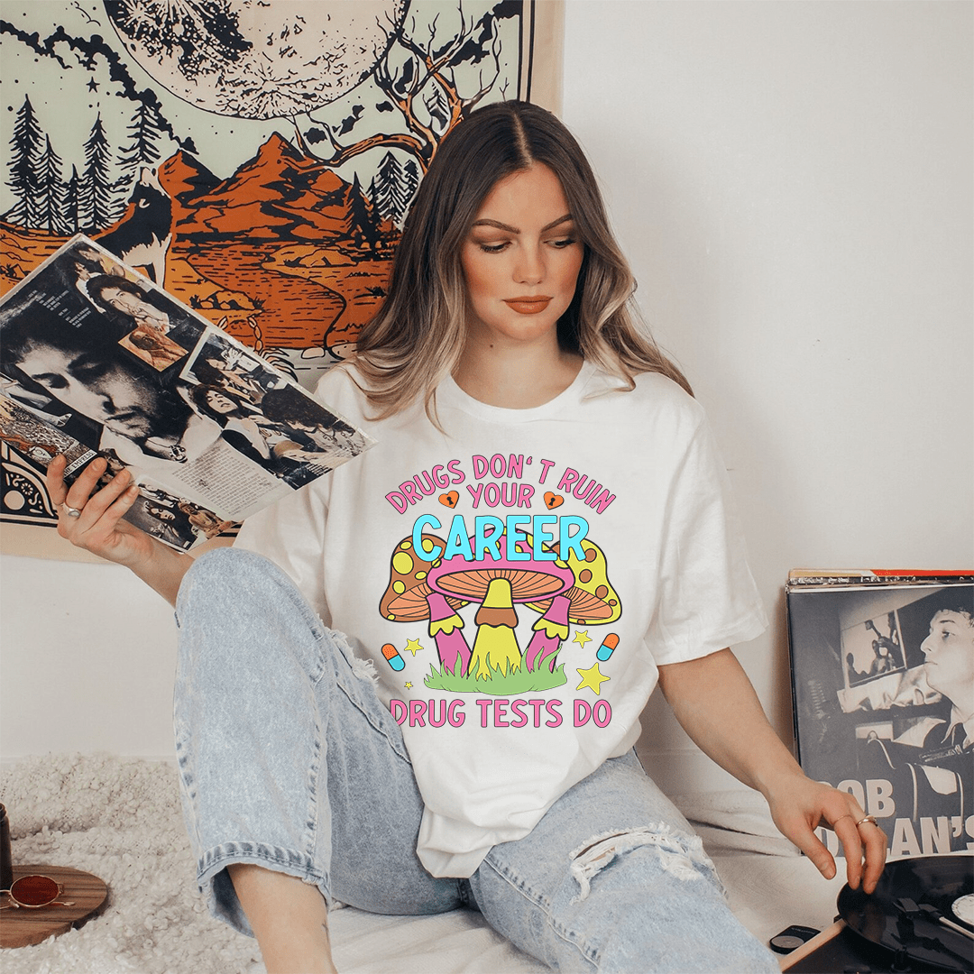 Don't Ruin Your Career Tee